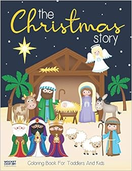 The Christmas Story Coloring Book For Toddlers And Kids