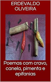 Livro Poemas com cravo, canela, pimenta e epifanias