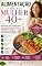 Livro Alimentação da Mulher 40+ (Coleção Equilibrio Feminino Livro 5)