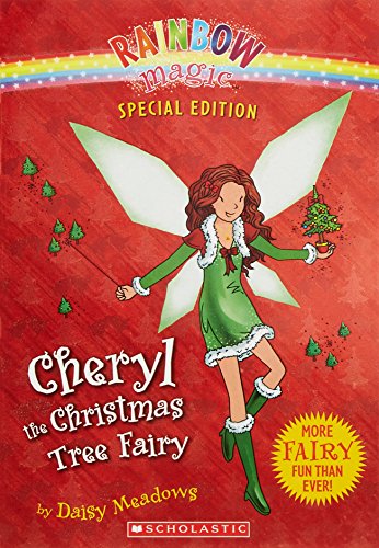 Cheryl the Christmas Tree Fairy, Special Edition (Rainbow Magic) (Rainbow Magic Special Edition)