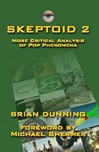 Skeptoid 2: More Critical Analysis Of Pop Phenomena