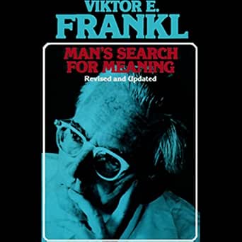 Man's Search for Meaning (Audible Audio Edition): Viktor E. Frankl