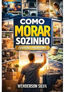 Livro Como morar sozinho: Versão Premium