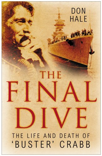 The Final Dive: The Life and Death of 'Buster' Crabb