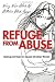Refuge from Abuse: Healing and Hope for Abused Christian Women by