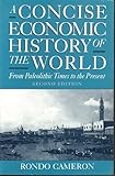 Amazon Com A Concise Economic History Of The World From