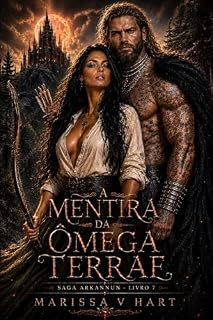 Livro A mentira da Ômega Terrae: Saga Arkannun - Livro 7