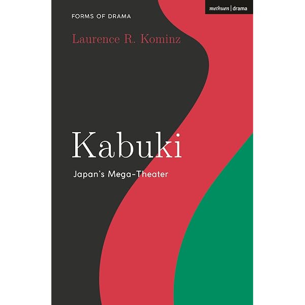 Amazon.com: Kabuki: Japan's Mega-Theater (Forms of Drama