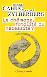 Le chômage, fatalité ou nécessité ? (French Edition) by