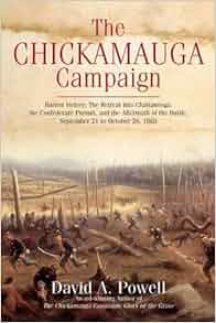 The Chickamauga Campaign_barren Victory The Retreat Into