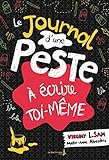 Le journal d'une peste à écrire toi-même by 