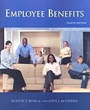 Employee Benefits, Burton Beam, John J. Mcfadden, 1419589997