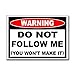 Do Not Follow Me You Won't Make It Off Road Decal Sticker