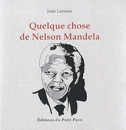 Quelque chose de Nelson Mandela