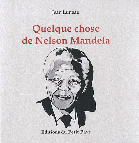 Quelque chose de Nelson Mandela