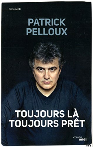 Toujours là, toujours prêt