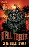 "Hell Train" av Christopher Fowler