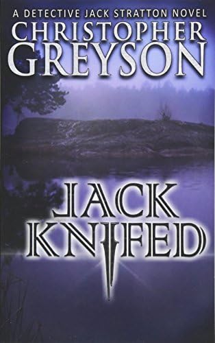Jack Knifed: Volume 2 (A Jack Stratton Mystery) Paperback – 9 Dec. 2013