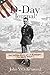 D-Day Journal: The Untold Story of a U.S. Ranger on Omaha Beach by John V O Kennard