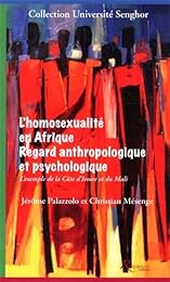L' homosexualité en Afrique, regard anthropologique et psychologique