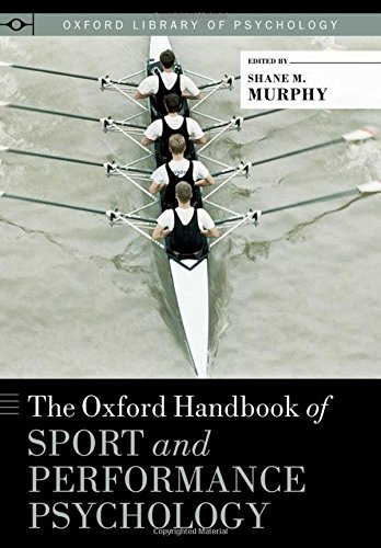 The Oxford Handbook of Sport and Performance Psychology (Oxford Library of Psychology)From Brand: Oxford University Press
