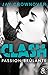Clash, Tome 1 : Passion brûlante by 