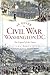 A Guide to Civil War Washington, D.C.: The Capital of the Union (Civil War Series) by