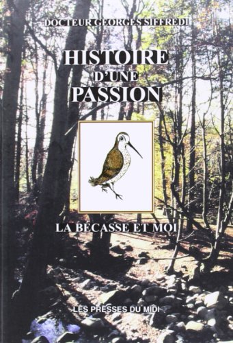 Histoire d'une passion