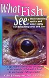What Fish See