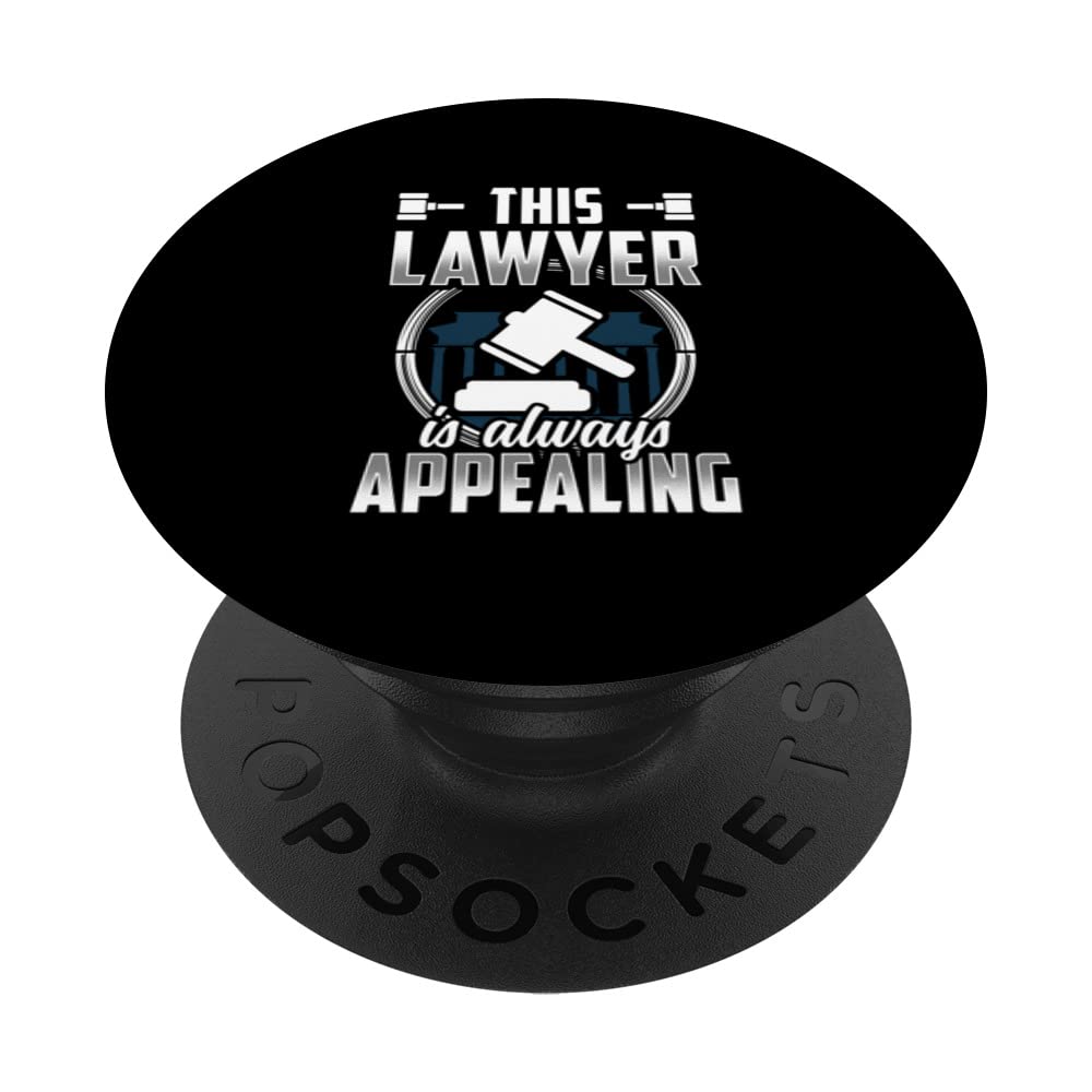 This Lawyer Is Always Appealing Law Advocate Attorney PopSockets Swappable PopGrip