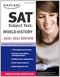 Kaplan SAT Subject Test World History 2010-2011 Edition by Peggy Martin