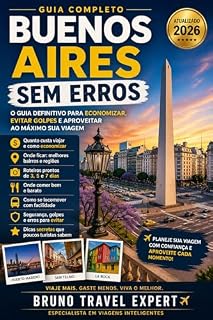 Livro Buenos Aires Sem Erros: Guia Completo para Economizar, Evitar Golpes e Aproveitar ao Máximo