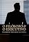 Livro O FILÓSOFO & O EXECUTIVO: O NOVO PERFIL GERENCIAL