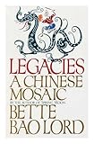 Legacies a Chinese Mosaic by 