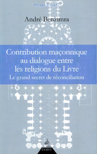 Contribution maçonnique au dialogue entre les religions du Livre