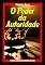 Livro O Poder da Autoridade.: 31 Técnicas para adquirir O Poder da Autoridade. (Método DOM Desenvolver, Otimizar e Multiplicar Resultados com O Poder da Autoridade)