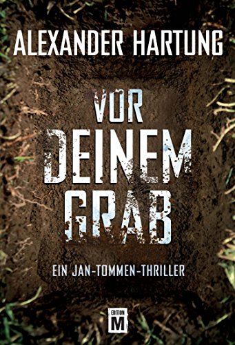 Vor deinem Grab (Ein Jan-Tommen-Thriller 2) (German Edition)