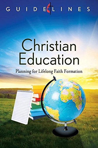 GUIDELINES 2013-2016 CHRISTIAN EDUCATION (Guidelines Leading Congregation) by Diana L. Hynson