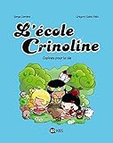 L'école Crinoline, Tome 2 : Copines pour la vie by