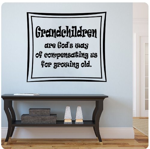 Grandchildren are God's way of compensating us for growing old Wall Decal Sticker Art Mural Home Dcor Quote