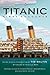 Titanic, First Accounts: (Penguin Classics Deluxe Edition)