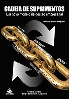 Livro Cadeia de Suprimentos: Um novo modelo de gestão empresarial
