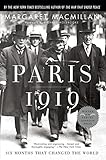 Paris 1919: Six Months That Changed the World by 
