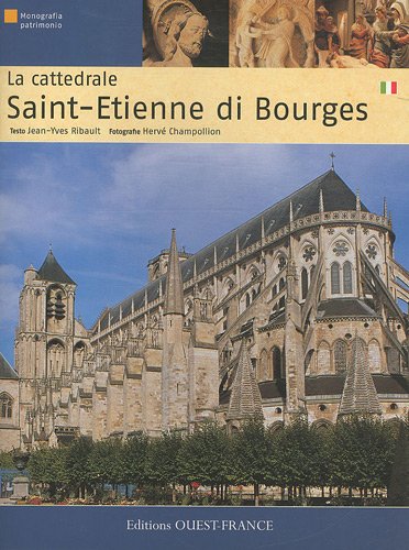 La  cattedrale Saint-Etienne di Bourges