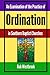 An Examination of the Practice of Ordination in Southern Baptist Churches by