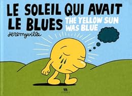 Le  soleil qui avait le blues