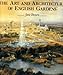 The Art and Architecture of English Gardens by 