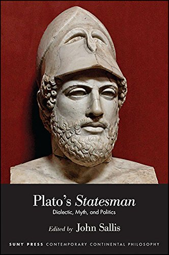 Plato's Statesman: Dialectic, Myth, and Politics (SUNY series in Contemporary Continental Philosophy) Plato's Statesman: Dialectic, Myth, and Politics (SUNY series in Contemporary Continental Philosophy)