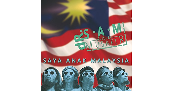 Saya Anak Malaysia By Dr Sam Musafir On Amazon Music Amazon Com