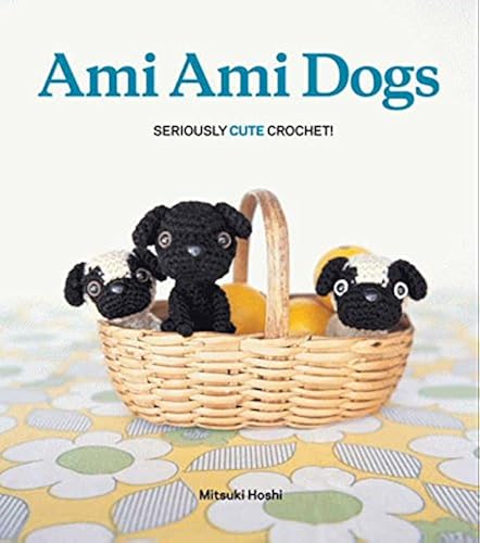 Download Ami Ami Dogs: Seriously Cute Crochet PDF